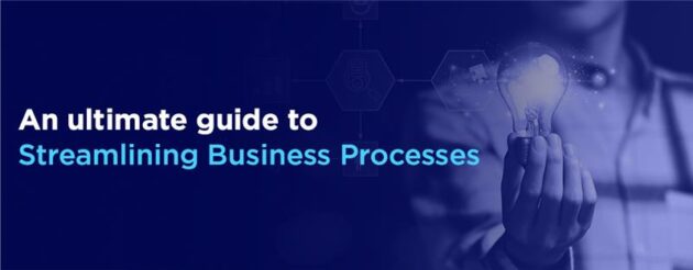 An ultimate outsourcing guide to streamlining business processes