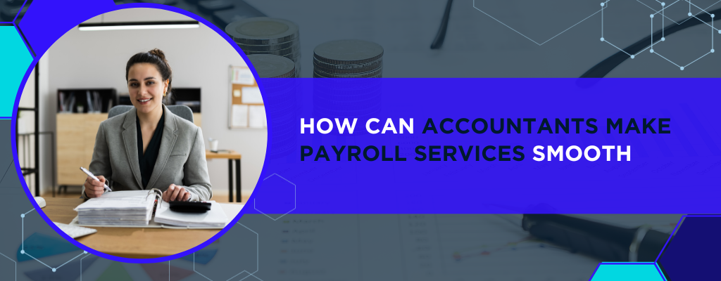 The Accountants guide to making payroll profitable and smooth