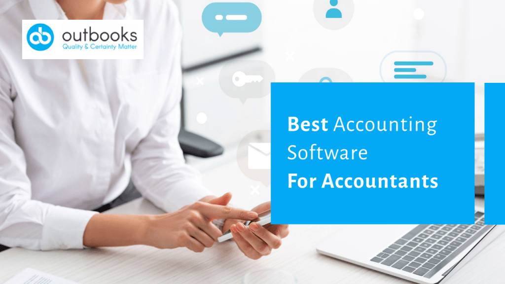 Top 11 Accounting Software For Accountant Outbooks