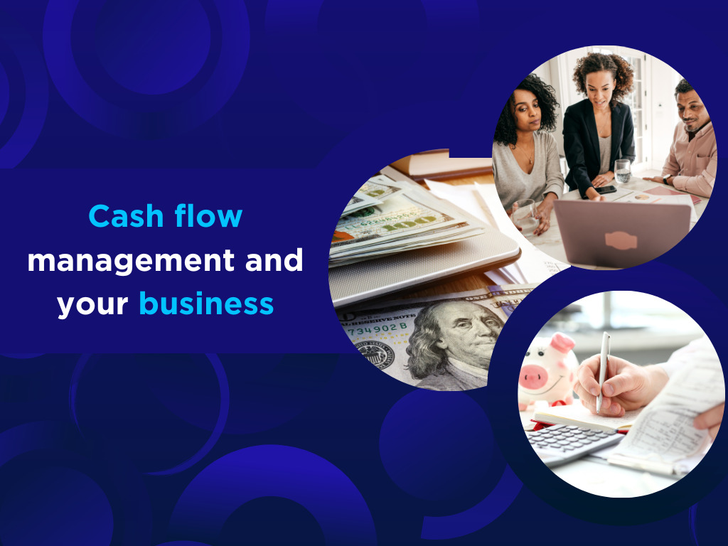 Cash Flow Management And Your Business.