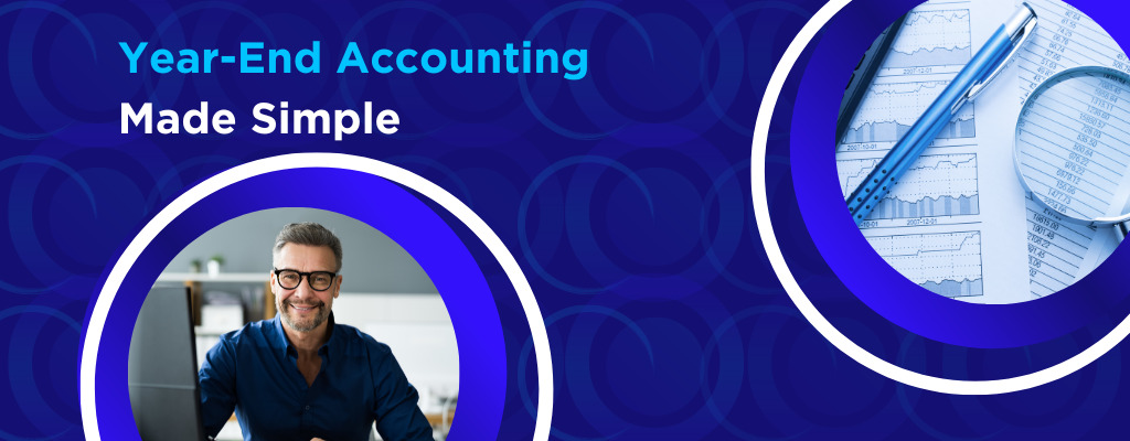 Year-End Accounting Made Simple