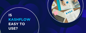 Is KashFlow Easy to Use