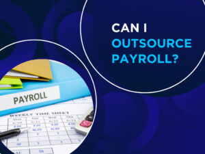 Can I Outsource Payroll
