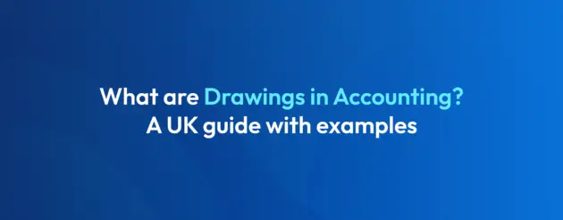 What are drawings in accounting? UK guide explaining owner withdrawals with examples.