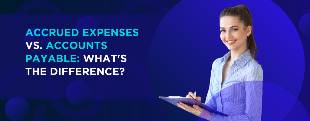 Accrued Expenses vs. Accounts Payable What's the Difference