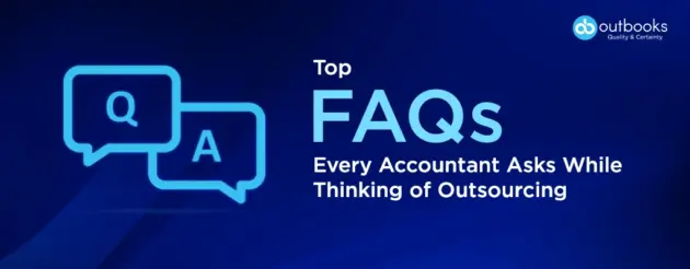 Top-FAQs-Every-Accountant-Asks-While-Thinking-of-Outsourcing