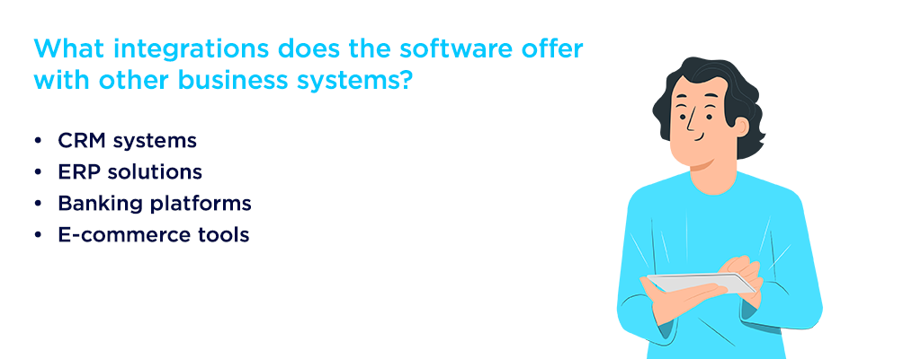 What integrations does the software offer with other business systems
