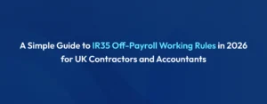 IR35 off-payroll working rules 2026 guide for UK contractors and accountants