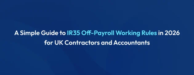 IR35 off-payroll working rules 2026 guide for UK contractors and accountants