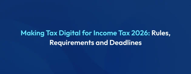 Making Tax Digital for Income Tax 2026 rules requirements and deadlines for UK sole traders and landlords