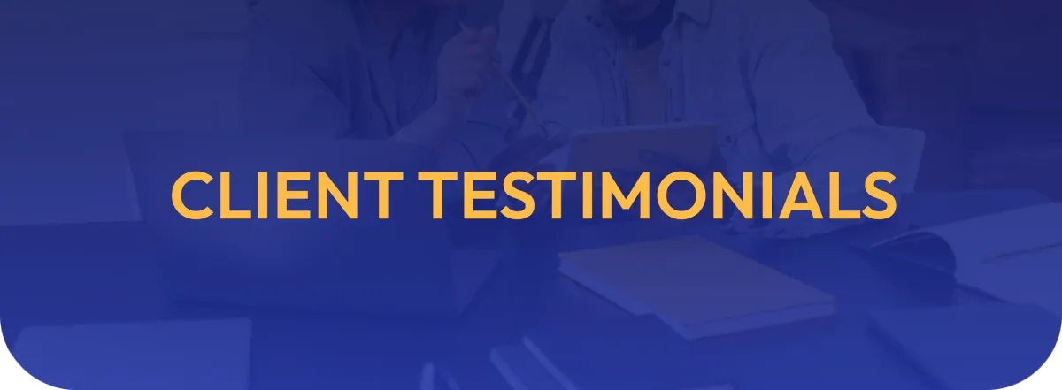Client Testimonials - Newsletter 2026 May